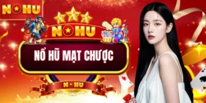 Nổ Hũ Mạc Chược