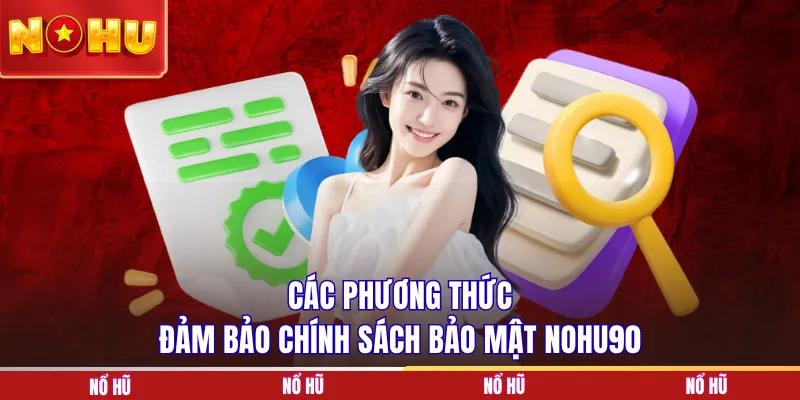 Các phương thức đảm bảo chính sách bảo mật NOHU90