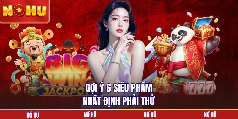 Gợi ý 6 siêu phẩm nhất định phải thử