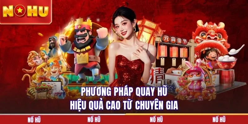 Phương pháp quay hũ hiệu quả cao từ chuyên gia