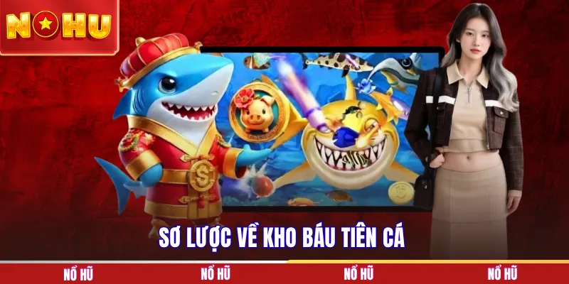 Sơ lược về kho báu tiên cá