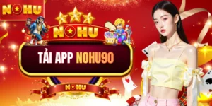 Tải App NOHU90